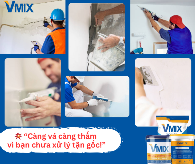 CÀNG VÁ CÀNG THẤM – VÌ SAO CHỐNG THẤM CÀNG SỬA CÀNG TỆ?