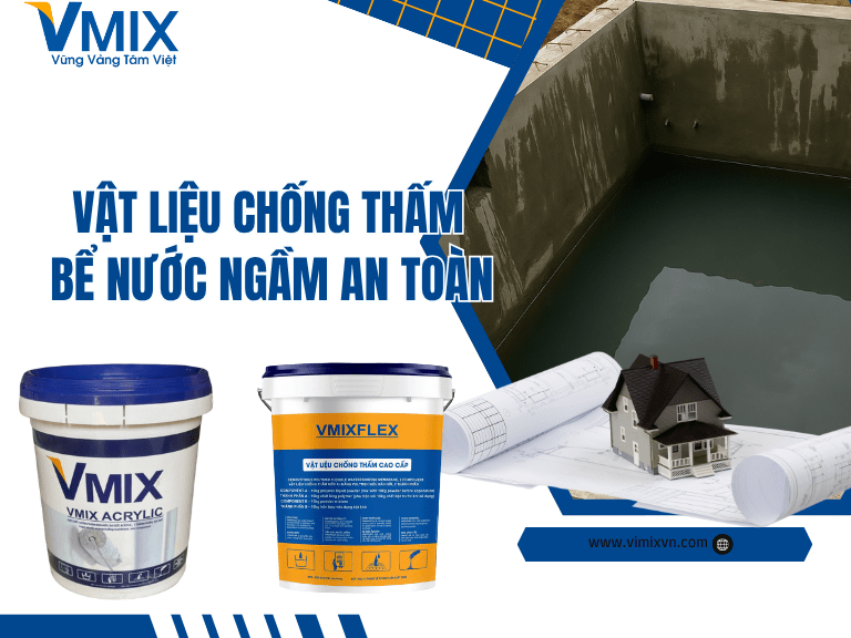Vật liệu chống thấm bể nước ngầm an toàn cho nước sinh hoạt