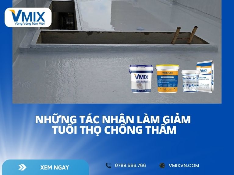 Những tác nhân làm giảm tuổi thọ chống thấm – Nguyên nhân và cách phòng tránh hiệu quả