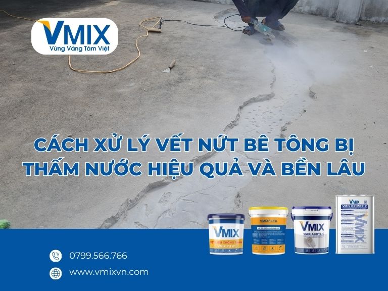 Cách xử lý vết nứt bê tông bị thấm nước hiệu quả và bền lâu