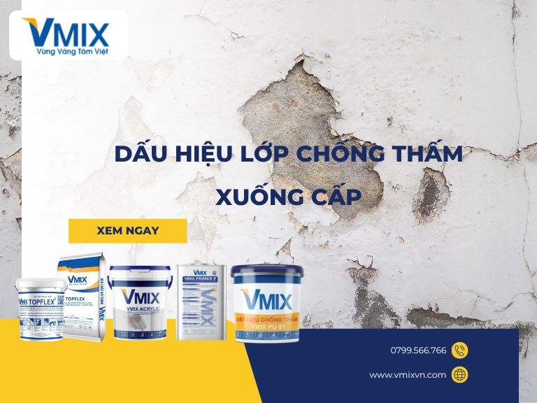 Dấu hiệu lớp chống thấm xuống cấp: Nhận biết sớm để tránh tốn hàng chục triệu sửa chữa
