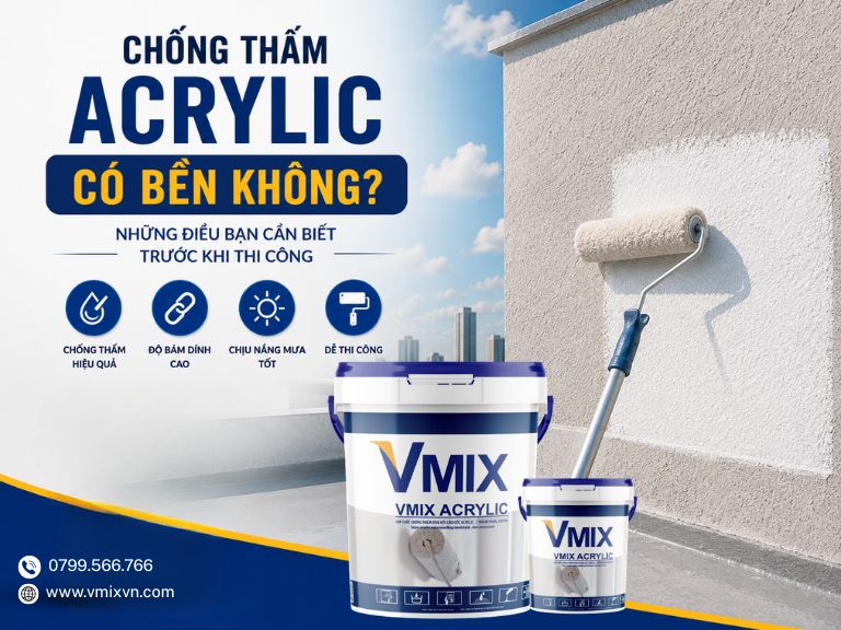 Chống thấm Acrylic có bền không? Những điều bạn cần biết trước khi thi công